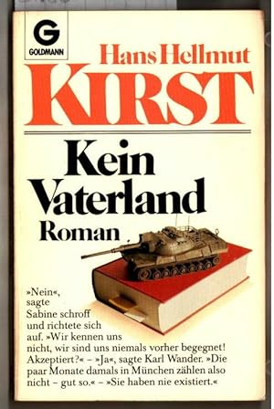 Seller image for Kein Vaterland : Roman. Hans Hellmut Kirst / Goldmann ; 6823. for sale by Ralf Bnschen