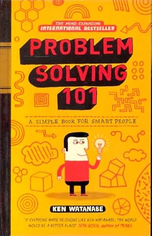 Problem Solving 101 : A simple book for smart People ;.