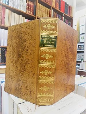 Dictionnaire des Antiquités grecques et romaines de Furgault professeur de l'ancienne université ...