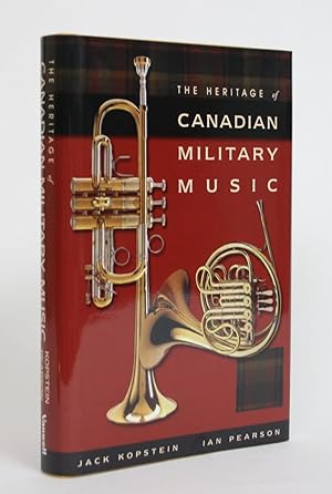 Seller image for The Heritage of Canadian Military Music for sale by Minotavros Books,    ABAC    ILAB
