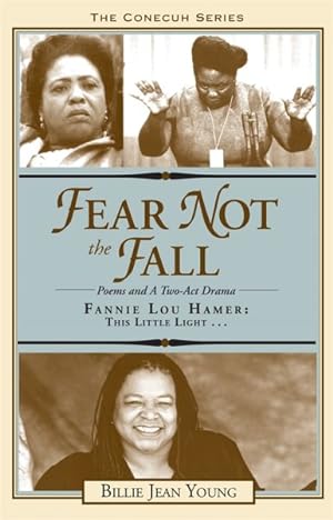 Seller image for Fear Not the Fall : Fannie Lou Hamer: This Little Light for sale by GreatBookPrices