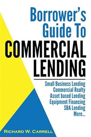 Image du vendeur pour Borrower's Guide to Commercial Lending mis en vente par GreatBookPrices