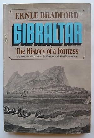 Seller image for Gibraltar, the History of a Fortress for sale by Peninsula Books