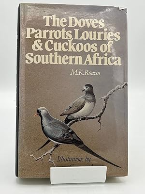The Doves, Parrots, Louries and Cuckoos of Southern Africa