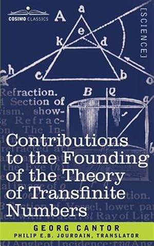 Immagine del venditore per Contributions to the Founding of the Theory of Transfinite Numbers venduto da GreatBookPrices