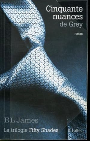 Image du vendeur pour Cinquante nuances de Grey (La trilogie Fifty Shades) mis en vente par Librairie Le Nord
