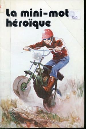 Seller image for La Mini-moto hroque for sale by Librairie Le Nord