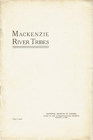 Seller image for MACKENZIE RIVER TRIBES. (Cover title). for sale by Blue Mountain Books & Manuscripts, Ltd.