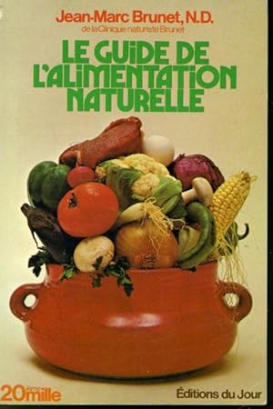 Image du vendeur pour Le Guide de l'Alimentation naturelle mis en vente par Librairie Le Nord