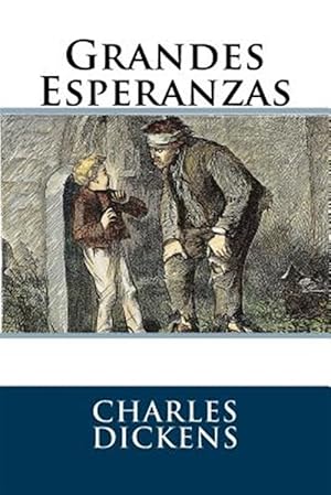 Imagen del vendedor de Grandes esperanzas / Great Expectations -Language: spanish a la venta por GreatBookPrices