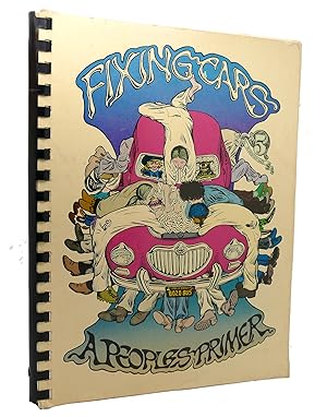 Bild des Verkufers fr FIXING CARS: A PEOPLES PRIMER zum Verkauf von Rare Book Cellar