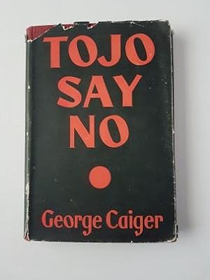 Tojo Say No: Japanese Ideas and Ideals