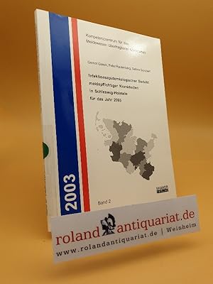 Seller image for Infektionsepidemiologischer Bericht meldepflichtiger Krankheiten in Schleswig-Holstein fr das Jahr 2003 / Bd. 2 for sale by Roland Antiquariat UG haftungsbeschrnkt