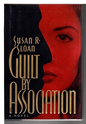 Seller image for GUILT BY ASSOCIATION. for sale by Bookfever, IOBA  (Volk & Iiams)