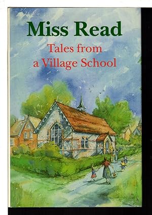 Imagen del vendedor de TALES FROM A VILLAGE SCHOOL. a la venta por Bookfever, IOBA  (Volk & Iiams)