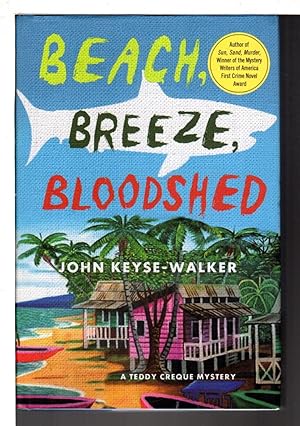 Seller image for BEACH, BREEZE, BLOODSHED. for sale by Bookfever, IOBA  (Volk & Iiams)