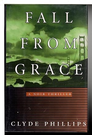 Bild des Verkufers fr FALL FROM GRACE: A Noir Thriller. zum Verkauf von Bookfever, IOBA  (Volk & Iiams)