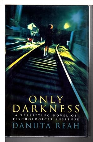 Seller image for ONLY DARKNESS. for sale by Bookfever, IOBA  (Volk & Iiams)