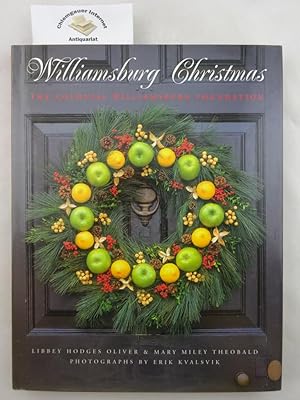Image du vendeur pour Williamsburg Christmas: The Story of Christmas Decoration in the Colonial Capital. mis en vente par Chiemgauer Internet Antiquariat GbR