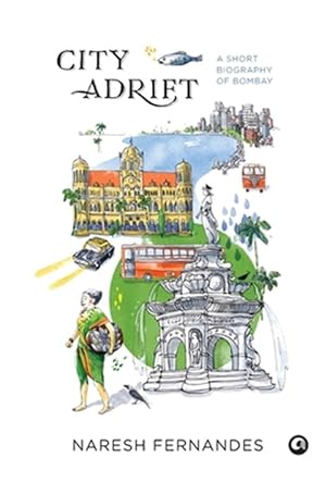 Seller image for City Adrift : A Short Biography of Bombay for sale by GreatBookPrices