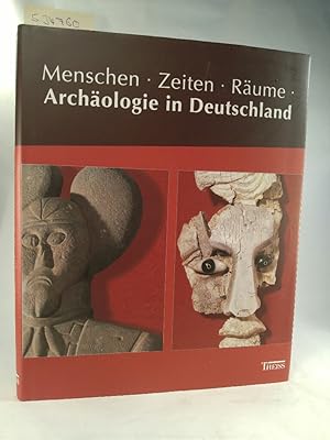 Menschen - Zeiten - Räume: Archäologie in Deutschland.[Neubuch] Begleitband zur Ausstellung "Mens...
