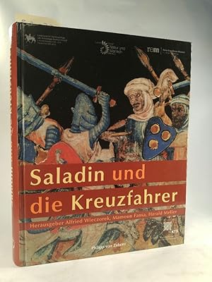 Saladin und die Kreuzfahrer.[Neubuch] Katalog zur Ausstellung in Halle, Landesmuseum für Vorgesch...