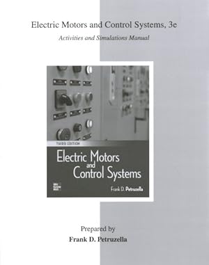 Seller image for Electric Motors and Control Systems : Activities and Simulations Manual for sale by GreatBookPrices