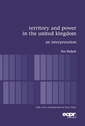 Imagen del vendedor de Territory And Power In The United Kingdom : An Interpretation a la venta por GreatBookPrices