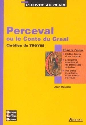 "Perceval ou Le conte du Graal", Chrétien de Troyes