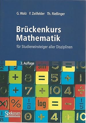 Bild des Verkufers fr Brckenkurs Mathematik fr Studieneinsteiger aller Disziplinen. zum Verkauf von Antiquariat Unterberger