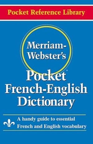 Seller image for Merriam-Webster's Pocket French-English Dictionary (Pocket Reference Library) (English and French Edition) by Merriam-Webster [Paperback ] for sale by booksXpress