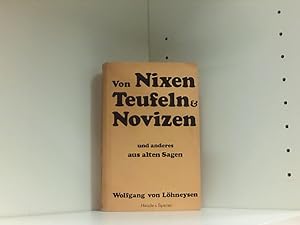 Bild des Verkufers fr Von Nixen, Teufeln und Novizen und anderes aus alten Sagen zum Verkauf von Book Broker