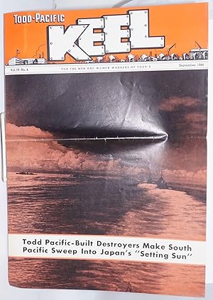 Todd-Pacific Keel: For The Men And Women Workers Of Todd's. Vol. IV No. 4 (September 1944)