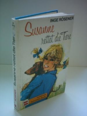 Seller image for Inge Rsener: Susanne rettet die Tiere for sale by Gabis Bcherlager