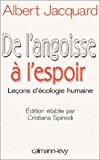 Imagen del vendedor de De L'angoisse  L'espoir : Leons D'cologie Humaine a la venta por RECYCLIVRE