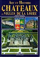 Bild des Verkufers fr Art Et Histoire, Chteaux Et Villes De La Loire zum Verkauf von RECYCLIVRE