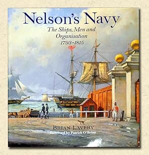 Immagine del venditore per Nelson's Navy The Ships, Men and Organisation, 1793-1815 venduto da lamdha books