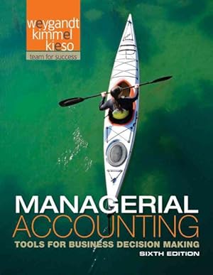 Seller image for Managerial Accounting : Tools for Business Decision Making for sale by GreatBookPrices