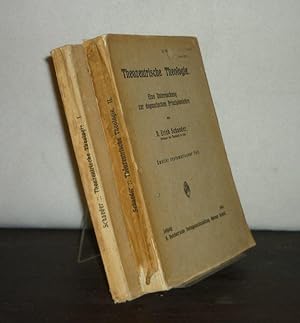 Theozentrische Theologie. Eine Untersuchung zur dogmatischen Prinzipienlehre. [2 Bände. - Von Eri...