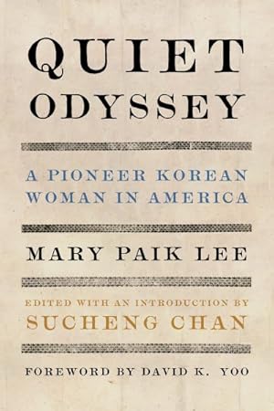 Immagine del venditore per Quiet Odyssey : A Pioneer Korean Woman in America venduto da GreatBookPrices