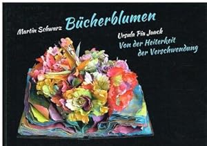 Imagen del vendedor de Bcherblumen / Von der Heiterkeit der Verschwendung. a la venta por Antiquariat Bernd Preler