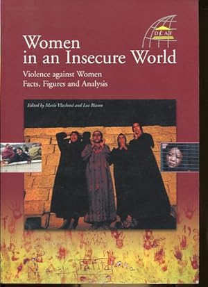 Women in an Insecure World. Violence against Women Facts, Figures and Analysis.