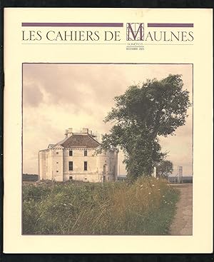 Les cahiers de Maulnes N°5: Le château de Maulnes, réflexions sur l'architecture: le logis pentag...