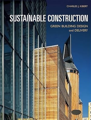 Sustainable Construction: Green Building Design and Delivery