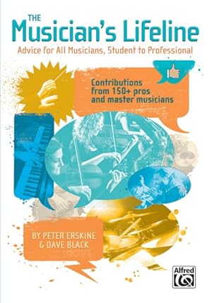 Seller image for Musician's Lifeline : Advice for All Musicians, Student to Professional for sale by GreatBookPrices