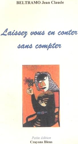 Immagine del venditore per Laissez-vous en conter sans compter venduto da librairie philippe arnaiz