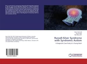 Seller image for Russell-Silver Syndrome with Syndromic Autism : A Diagnostic Case Study of a Young Adult for sale by AHA-BUCH GmbH