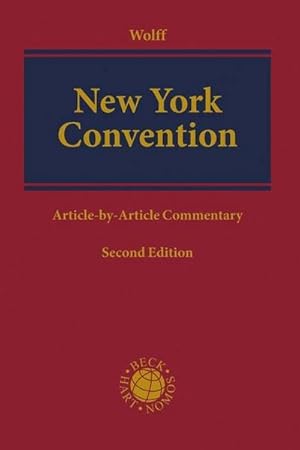 Immagine del venditore per New York Convention : on the Recognition and Enforcement of Foreign Arbitral Awards, Commentary venduto da AHA-BUCH GmbH