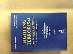 Seller image for Fighting Terrorism Legal, Diplomatic and Political Instruments A New Updated Edition Volume I for sale by Halper's Books