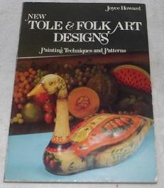 Bild des Verkufers fr New Tole and Folk Art Designs zum Verkauf von Pheonix Books and Collectibles